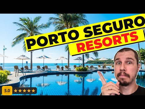 MELHORES RESORTS de Porto Seguro - BA ⭐⭐⭐⭐⭐ [Atualizado]