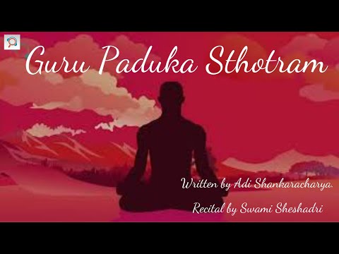 Guru Paduka Sthotram | Adi Shankaracharya | Swami Sheshadri | MRP | Manu Ramesan