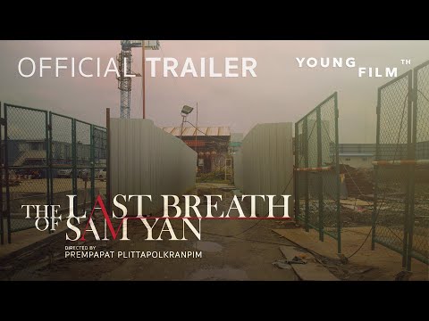 The Last Breath of Sam Yan - Official Trailer