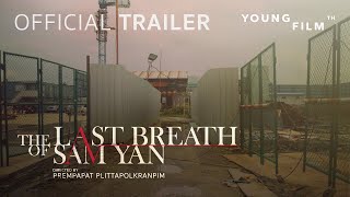 The Last Breath of Sam Yan - Official Trailer