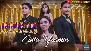 Download lagu Bertemu kembali (Lirik ) OST Cinta Yasmin - RCTI || Melly Goeslaw & Nike Ardilla #osttcintayasmin mp3