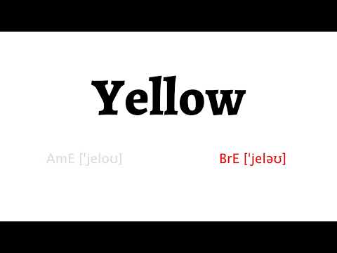 How to Pronounce yellow in American English and British English