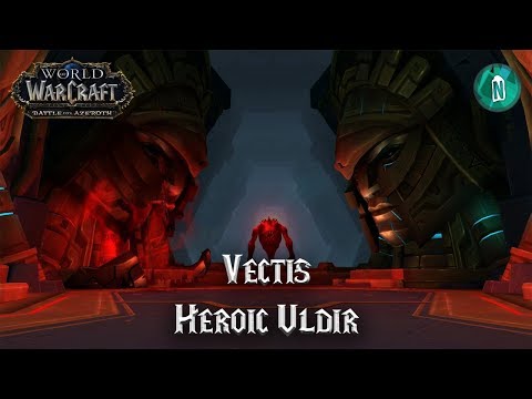 Vectis - Heroic Uldir - Battle for Azeroth
