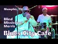 BLIND MISSISSIPPI MORRIS At Blues City Cafe, Memphis, TN