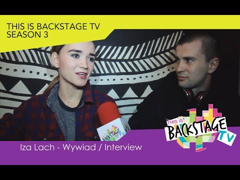 Iza Lach - Wywiad / Interview. This is backstage TV (S03.08)