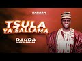 Dauda Kahutu Rarara Tsula Ya Sallama Official Music Audio 2023