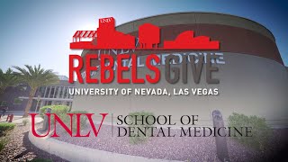 #RebelsGive: UNLV School of Dental Medicine