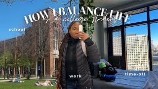 how to balance college, work, and social life 📚 | productivity tips