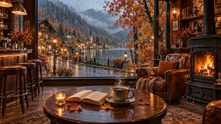 Rainy Autumn Coffee in a Quiet Village ☕ Cozy Fireplace & Smooth Instrumental Jazz for Relaxation