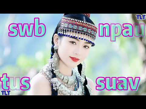 Ua siab swb tus npau suav. Nkauj tawm tshiab.