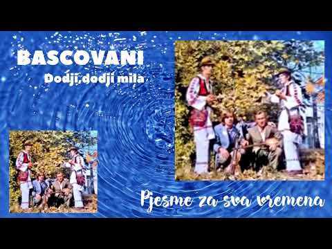 BASCOVANI // Dodji,dodji mila (pjesme za sva vremena) EVERGRINI izvorne muzike.