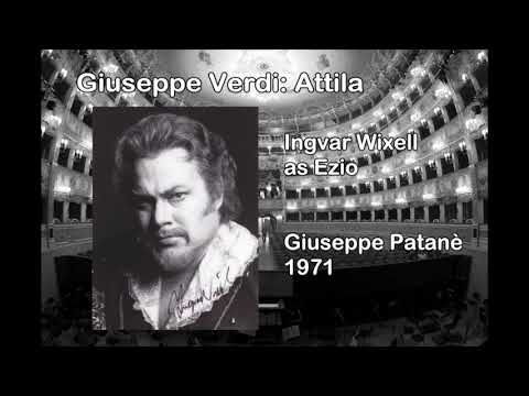 Ingvar Wixell as Ezio "Dagli immortali vertici...È gettata la mia sorte"Attila, G. Verdi