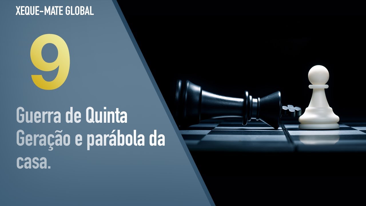 XMG 09 - Guerra de Quinta Geração e parábola da casa.