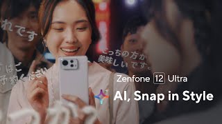 Asus Zenfone 12 Ultra: Tasty Trips With AI | 2025