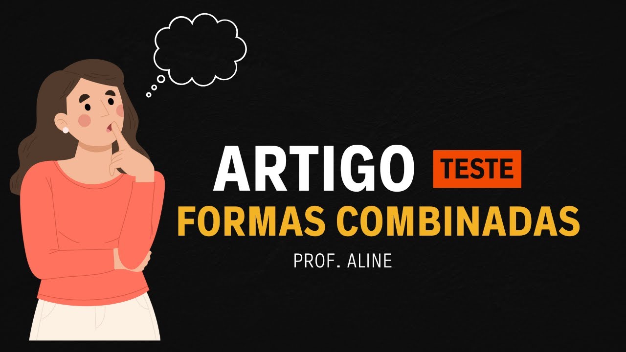 ✅Artigo e Formas Combinadas dos ARTIGOS DEFINIDOS e INDEFINIDOS + Teste - Atualização - Fácil