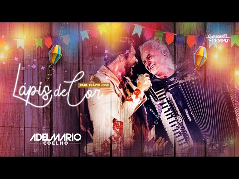 Adelmario Coelho - Lápis de Cor feat. Flávio José - Carrossel do Tempo Live Show