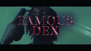 Famous dex my gang
