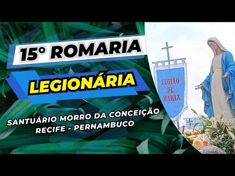 15° Romaria legionária