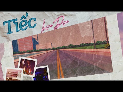 LOPE DOPE - TIẾC (một giấc mơ) || Official Lyrics Video