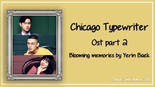 [Karaoke/Thaiusb]Blooming Memories(아주 오래된 기억)-Yerin Baek(백예린) Chicago typewriter(시카고 타자기) OST Part 2