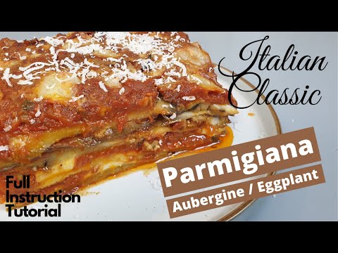, title : 'Parmigiana - Aubergine (Eggplant) - Italian Classic How To Make Recipe'