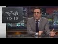 Last Week Tonight with John Oliver: Sex Education ...