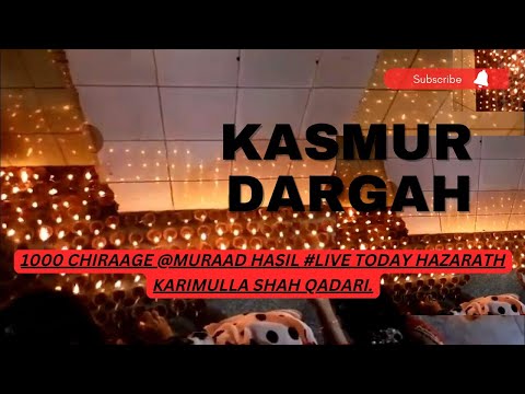 Kasmur dargah : The Famous Kasmur Dargah 1000 CHIRAAGE Muraad hasil #kasmur Dargah