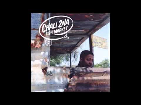 Chali 2NA - Fish Market [full album]