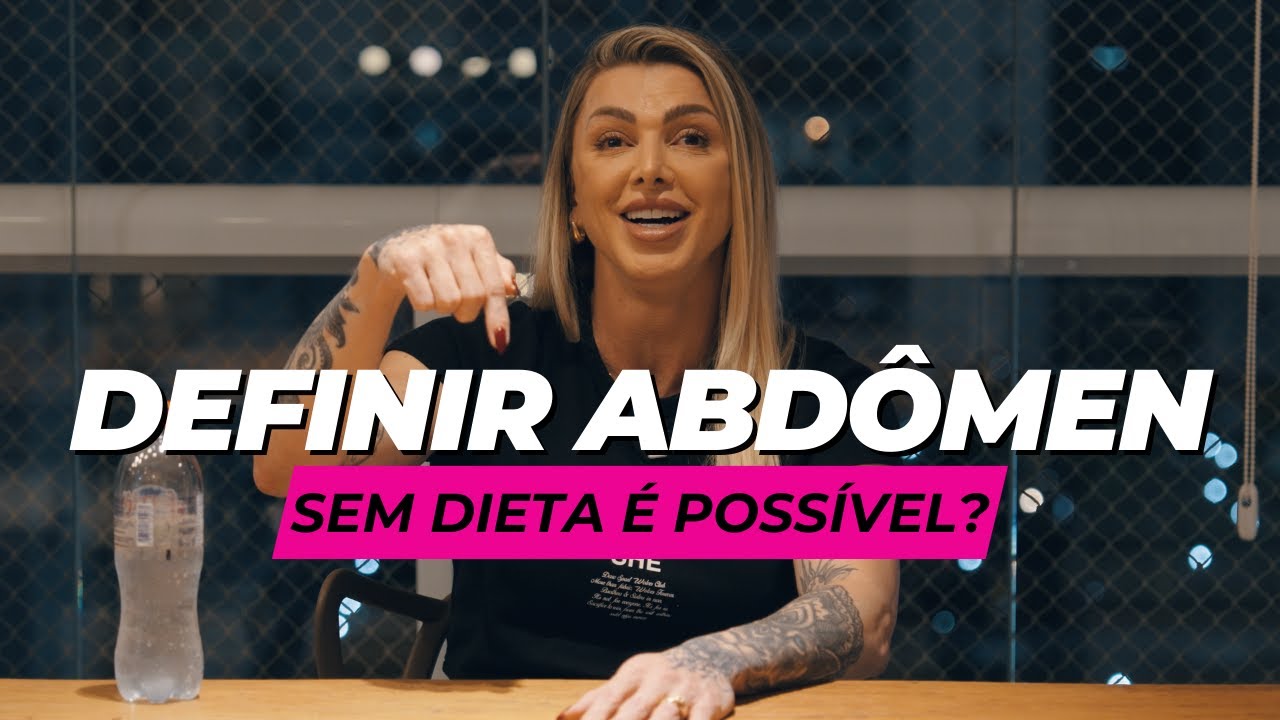 DEFINIR ABDÔMEN SEM DIETA É POSSÍVEL? - Angela responde #05