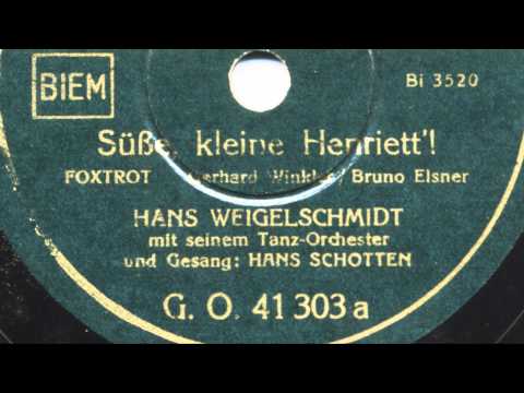 Hans Weigelschmidt: Süße kleine Henriett'! (Hans Schotten, 1939)