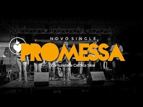 Promessa - Comunidade Católica Siloé