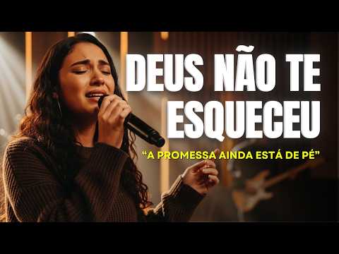 Deus Não Te Esqueceu – A Promessa Ainda Está de Pé | Inspiração Aline Barros – Louvor Gospel