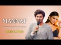 Mannat (Lyrics) | Darshan Raval | Prakriti Kakar | Youngveer | Lijo George | Dard Album 2.0