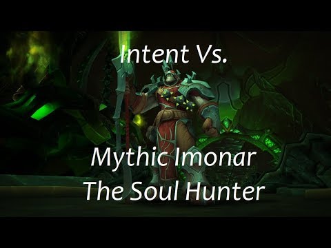 Intent vs  Mythic Imonar the Soul Hunter multi pov (aff lock, Frost mage, Holy pally)