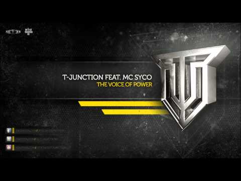 T-Junction ft. Mc Syco - The Voice Of Power
