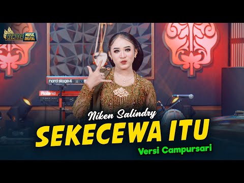 Niken Salindry - Sekecewa Itu Kembar Campursari (Official Music Video) dimana letak hatimu yang dulu