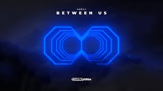 Audax - Between Us (Extended Mix) video