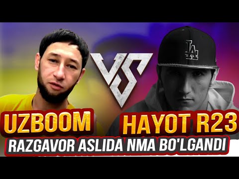 UZBOOM VS HAYOT R23 RAZGAVOR VA ASLIDA NMADAN KELIB CHIQQANDI JANJALI ?