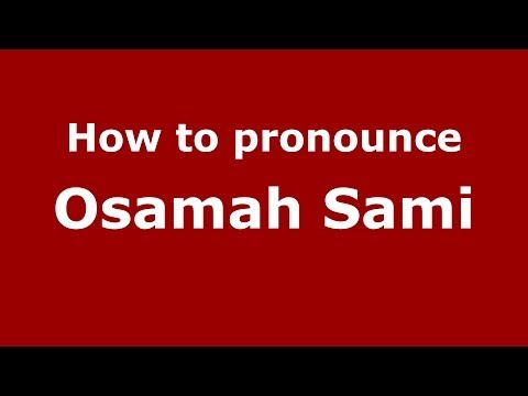 How to pronounce Osamah Sami (Arabic/Iraq) - PronounceNames.com