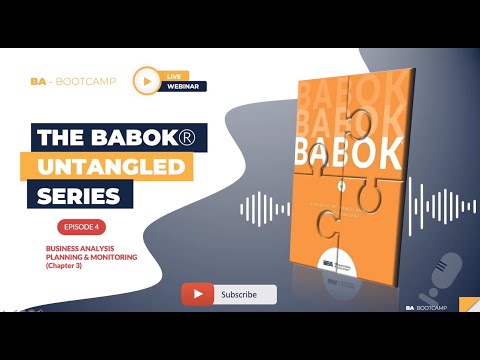 BA Bootcamp - BABOK Untangled Series - Episode 4 Planning & Monitoring