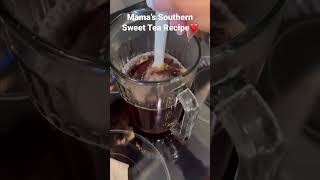Mama’s southern sweet tea recipe is so simple and delicious!