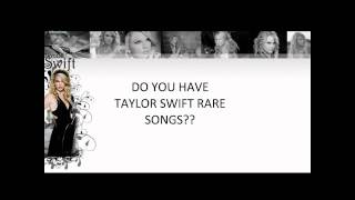 Taylor Swift Rare Songs