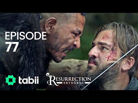 Resurrection: Ertuğrul | Episode 77