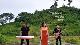 Download lagu TERPAKSA-NOVA ALYA(cover) mp3