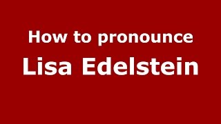 How to pronounce Lisa Edelstein