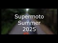 Supermoto Summer 2025