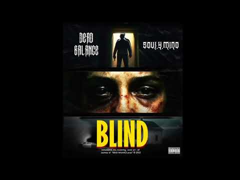 Dead Balance ft. SOUL.Y.MIND - Blind