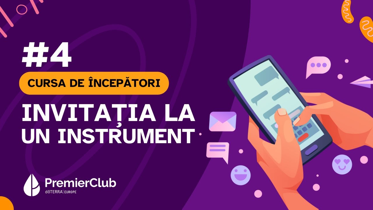 #4 Invitatia la un instrument (video, webinar, postare, grup) | CURSA de INCEPATORI | Premier Club
