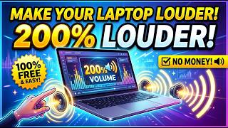 How to Make Your Laptop Speakers 200% Louder for FREE