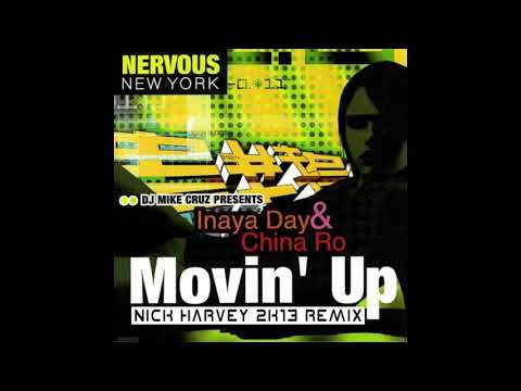 DJ Mike Cruz Pres. Inaya Day & China Ro - "Movin' Up" (Nick Harvey 2K13 Remix)